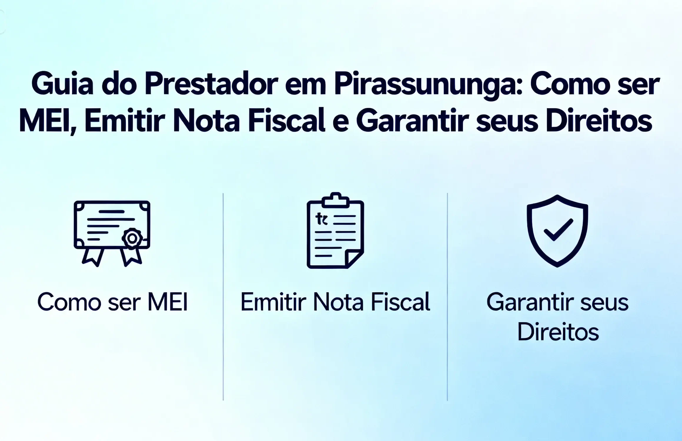 Guia para prestadores de serviço em Pirassununga sobre MEI, emissão de nota fiscal e direitos do trabalhador autônomo.